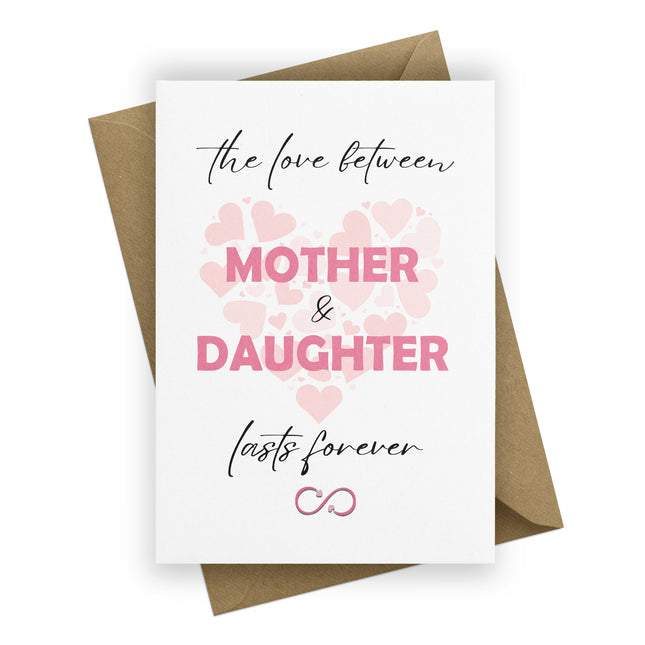 Greeting card with 'The love between mother & daughter lasts forever' text and hearts on a white background.